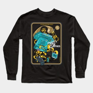 Let's Play some games Long Sleeve T-Shirt